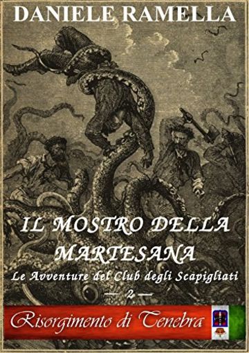 Il mostro della Martesana (Le Avventure del Club degli Scapigliati Vol. 2)